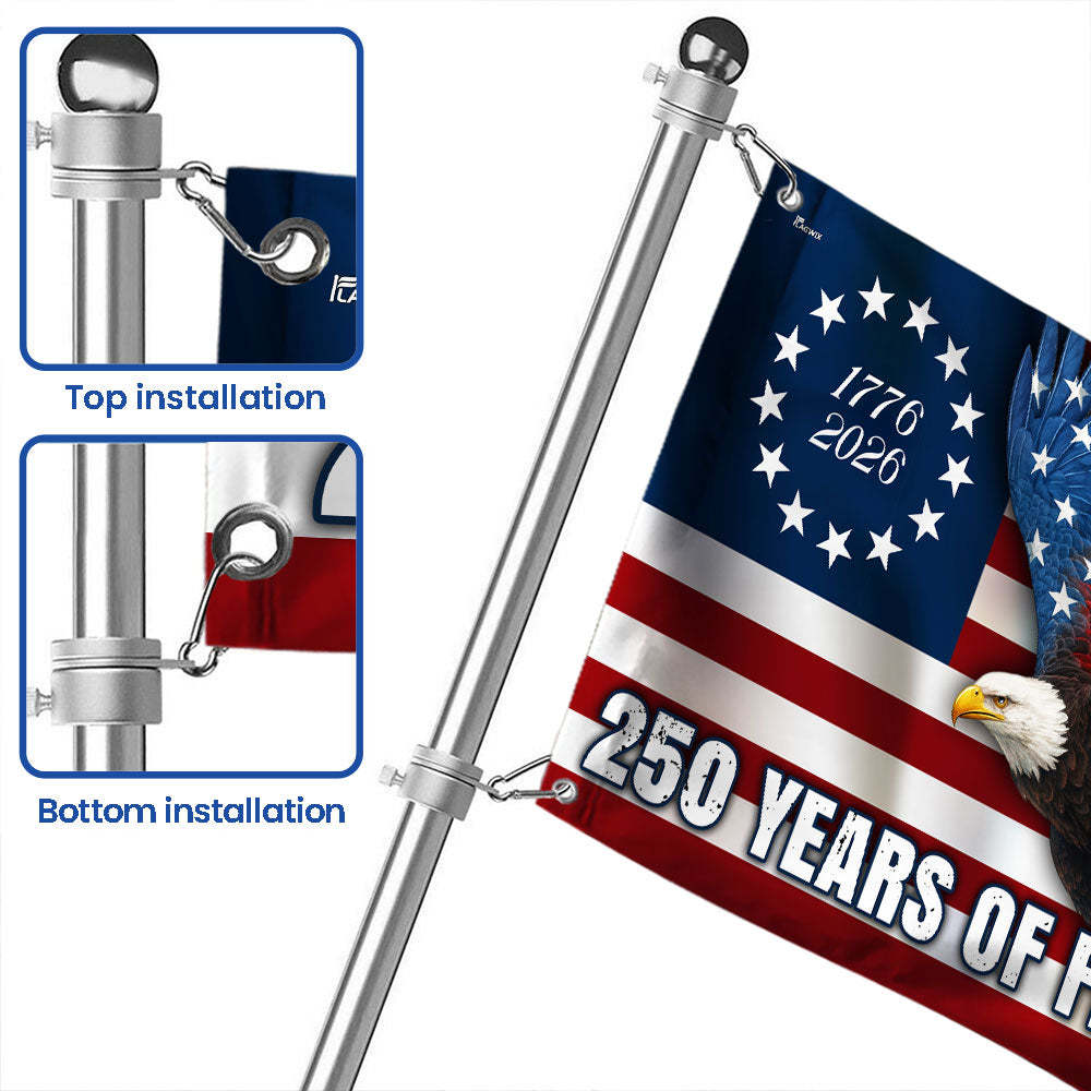 250 Years of Freedom Flag, 1776–2026 Eagle Betsy Ross Grommet Flag
