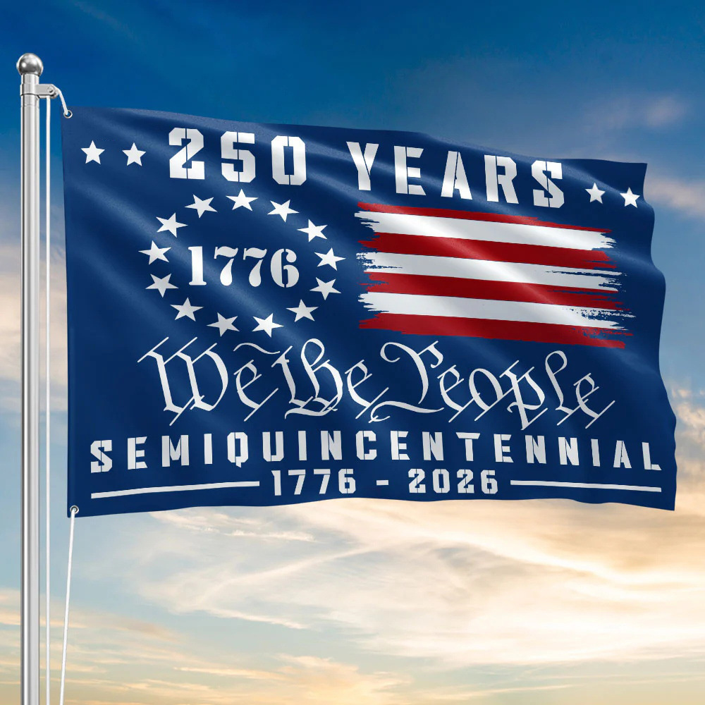 America 250th Anniversary 1776 2026 Semiquincentennial We The People Patriotic Grommet Flag