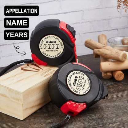 Custom Custom Appellation&Name Tape Measure 24.6 ft Father's Day Gift Personalized Gifts for Dad Grandpa All Our Love - YesCustom