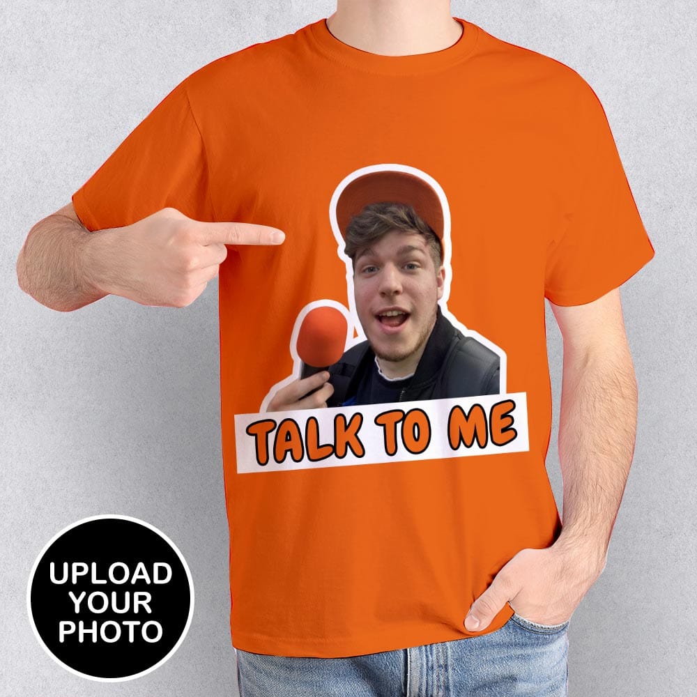 Custom Face on Shirt Talk to Me Design Men Print T-shirt with Picture