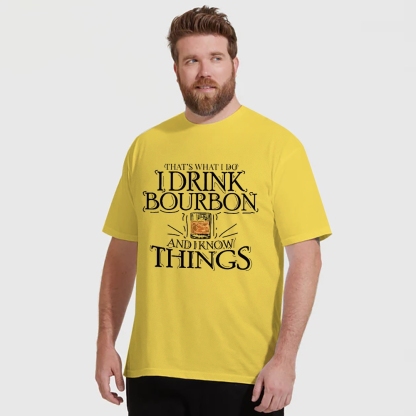 That's What I Do I Drink Bourbon And I Know Things Pods T-shirt