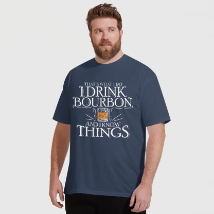 That's What I Do I Drink Bourbon And I Know Things Pods T-shirt
