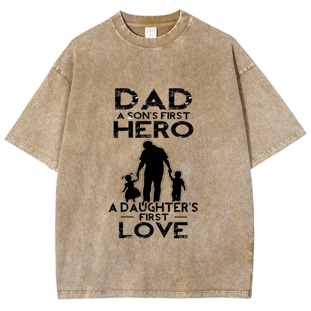 Dad A Son's First Hero A Daughter's First Love Men's Cozy 100% Washed Cotton T-shirt