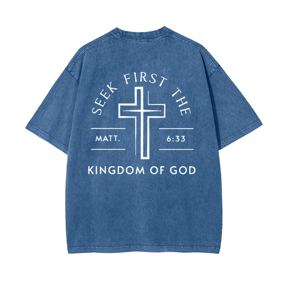 Seek First The Kingdom Of God Christian Men's Casual Washed Cotton T-shirt