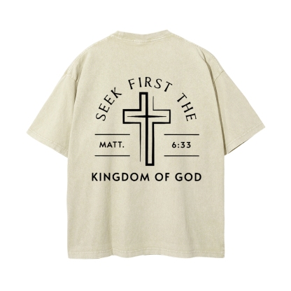 Seek First The Kingdom Of God Christian Men's Casual Washed Cotton T-shirt