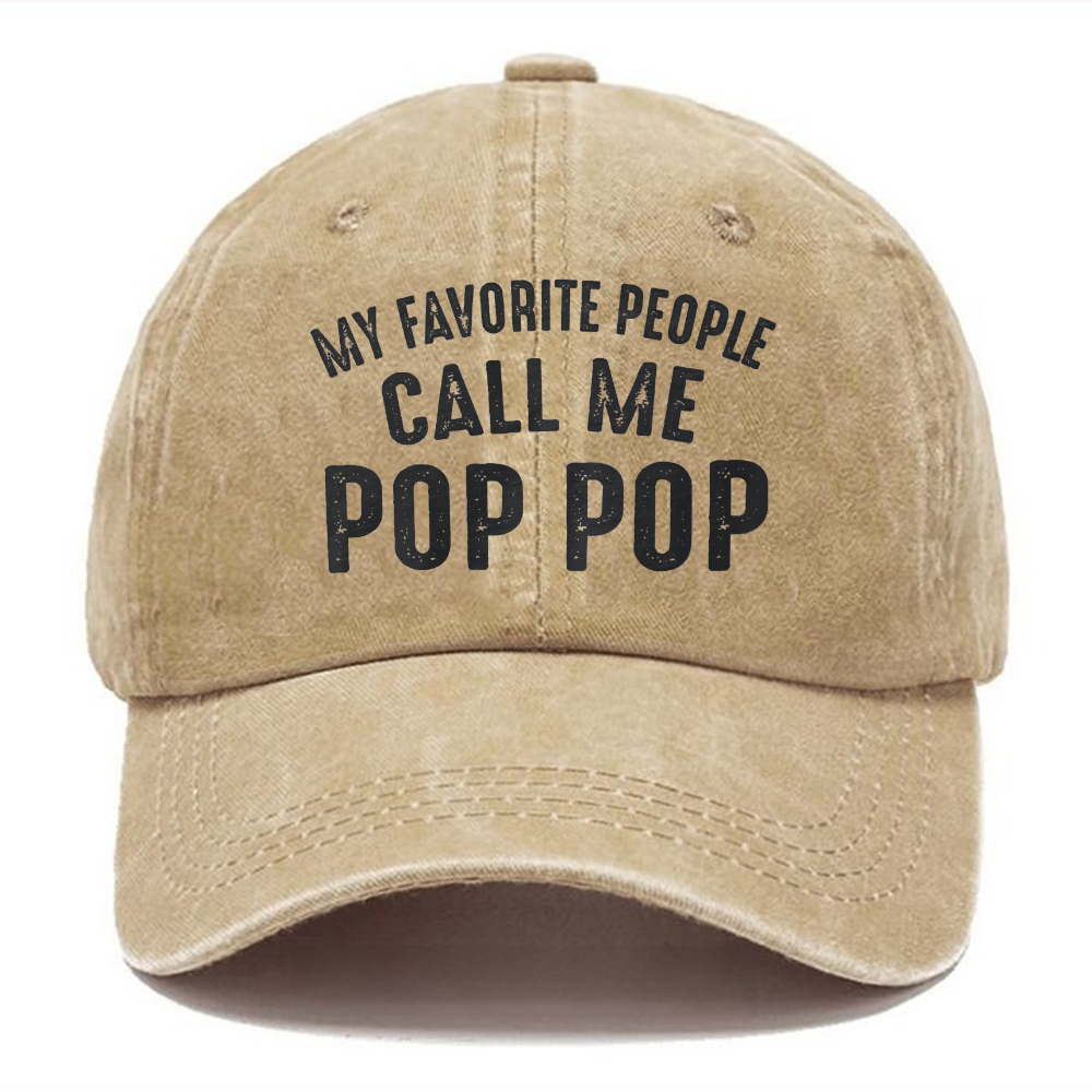 My Favorite People Call Me Pop Pop Baseball Hat