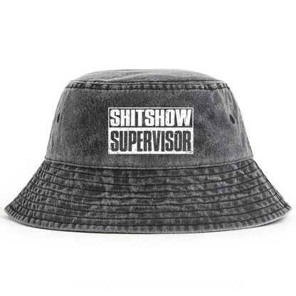 Shit Show Supervisor Exclusive Custom Bucket Hat Unmatched Comfort and Style