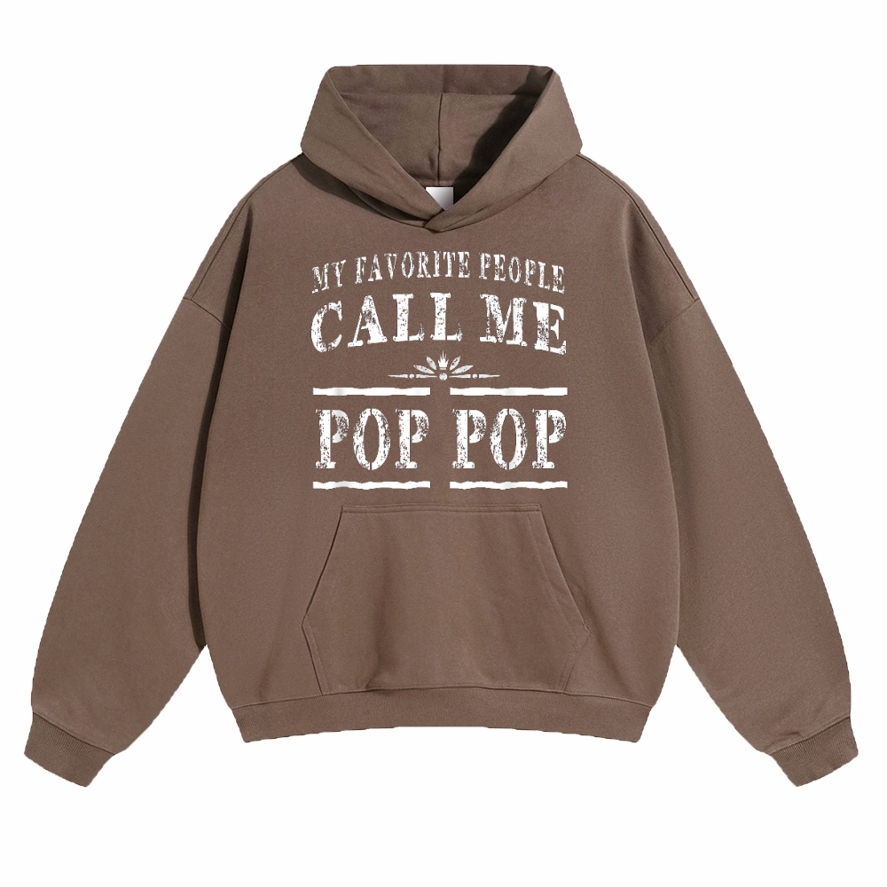 My Favorite People Call Me Pop Pop Pods Hoodie