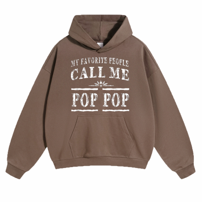 My Favorite People Call Me Pop Pop Pods Hoodie