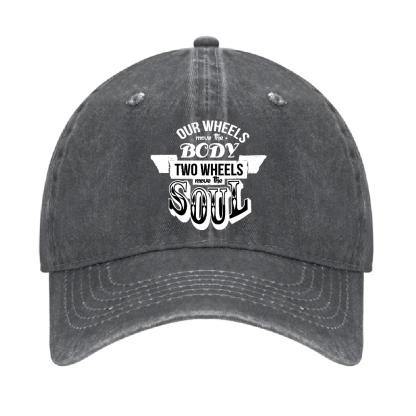 Our Wheels Move The Body Two Wheels Move The Soul Pods Baseball Hat