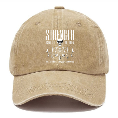 Strength Is Earned Not Given Rise Strong Conqure Anything Baseball Hat