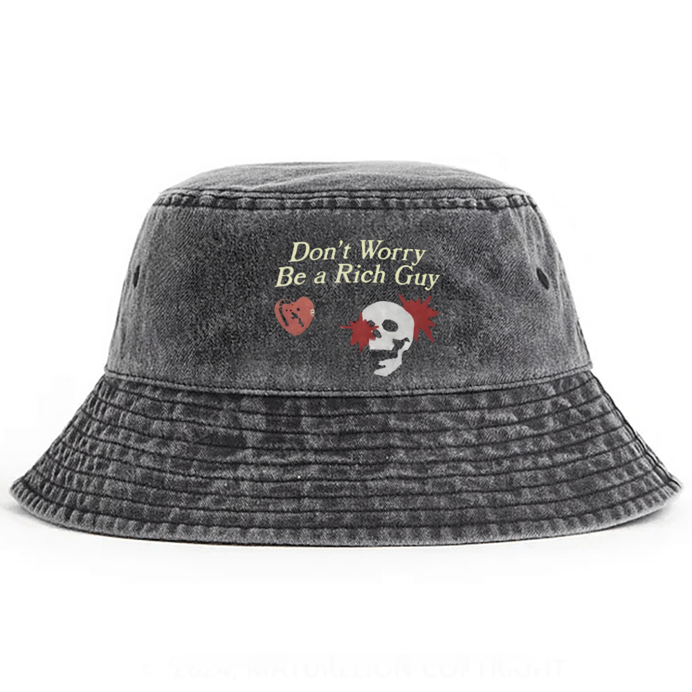 Don't Worry Be A Rich Guy Pods  Bucket Hat Unmatched Comfort and Style