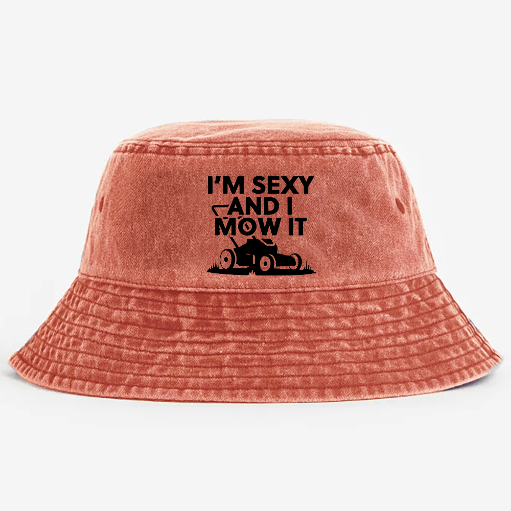 I'm Sexy And I Mow It Pods Bucket Hat 