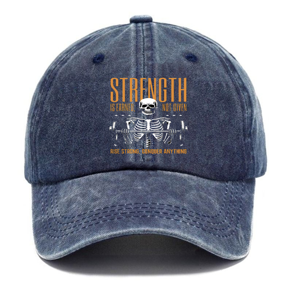 Strength Is Earned Not Given Rise Strong Conqure Anything Baseball Hat
