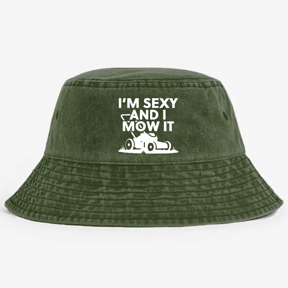I'm Sexy And I Mow It Pods Bucket Hat 