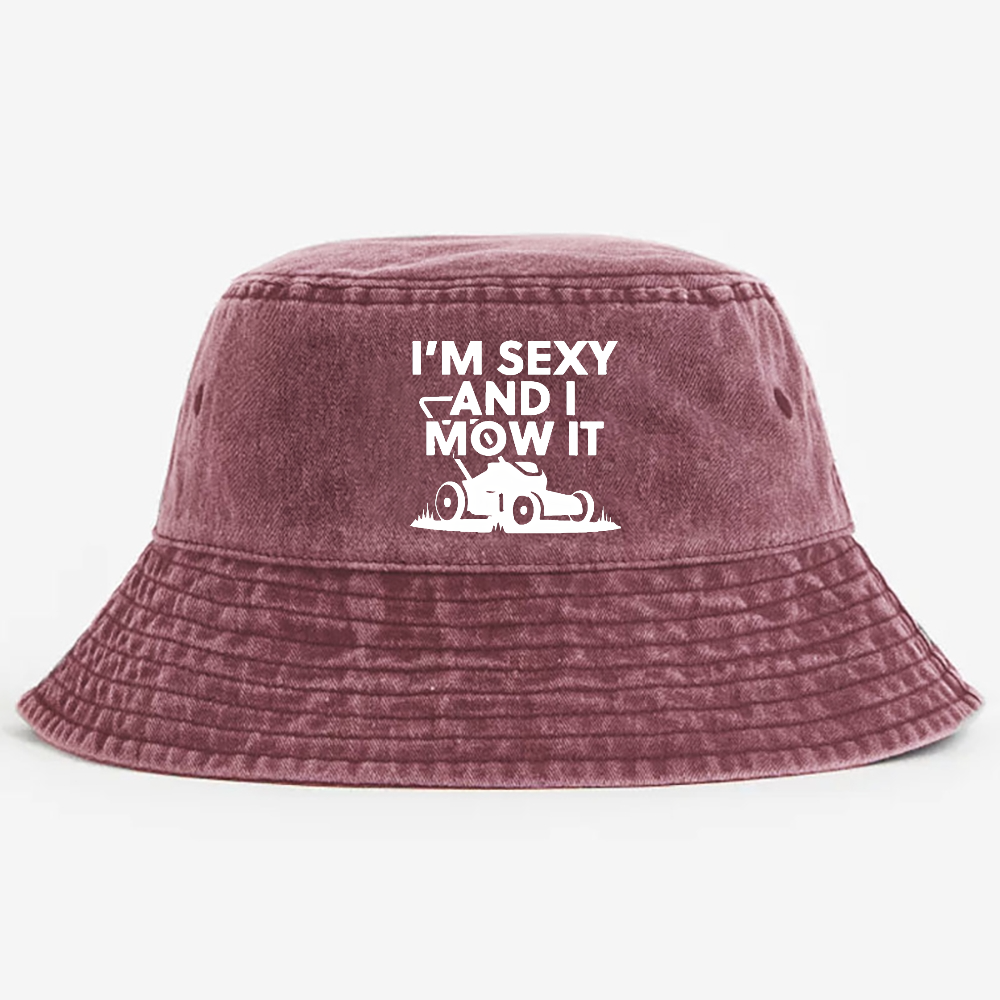 I'm Sexy And I Mow It Pods Bucket Hat 
