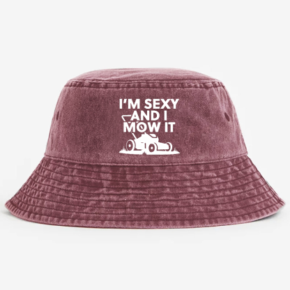 I'm Sexy And I Mow It Pods Bucket Hat 