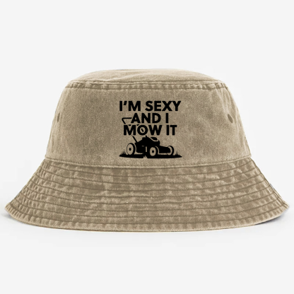 I'm Sexy And I Mow It Pods Bucket Hat 