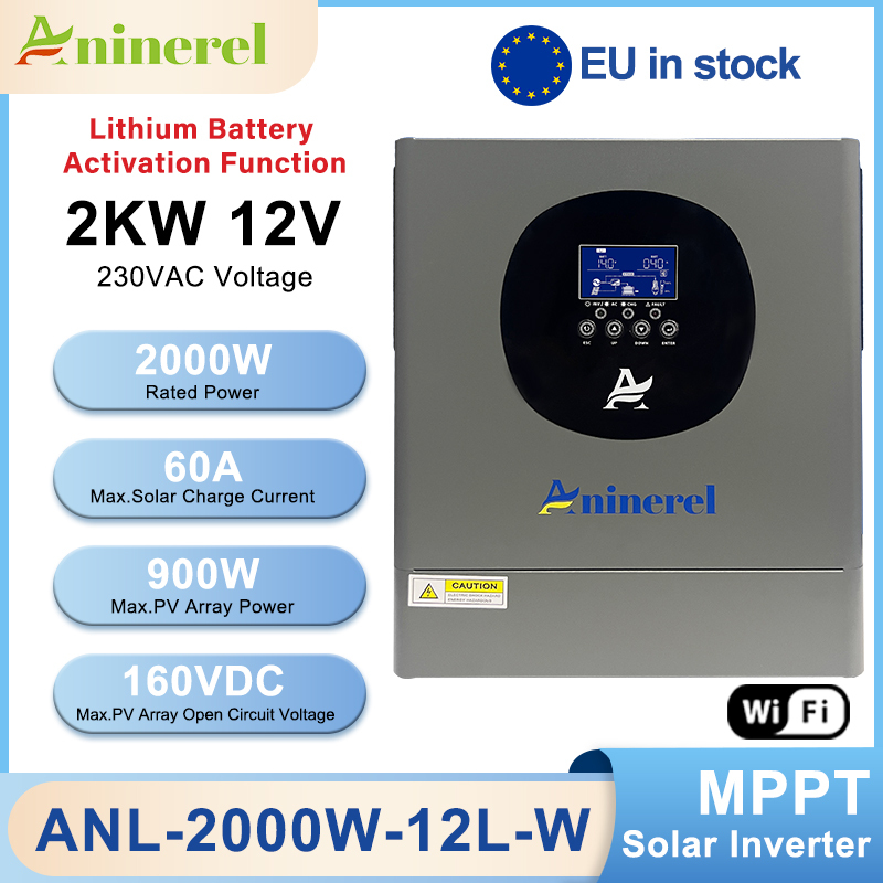 Aninerel 2000W 12V MPPT Solar Inverter 60A off-grid hybrid Pure sine wave with WIFI 230VAC Capacity 2KVA 160VDC 