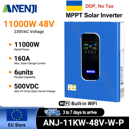 Ukraine Delivery Directly----ANENJI 11KW 48V MPPT Hybrid Solar Inverter 230VAC Hybrid Grid Off-grid+ On-grid 160A Dual MPPT Charger 500Vdc 48Vdc WIFI BMS Support Pure Sine Wave and Parallel Function for  6 unit Max