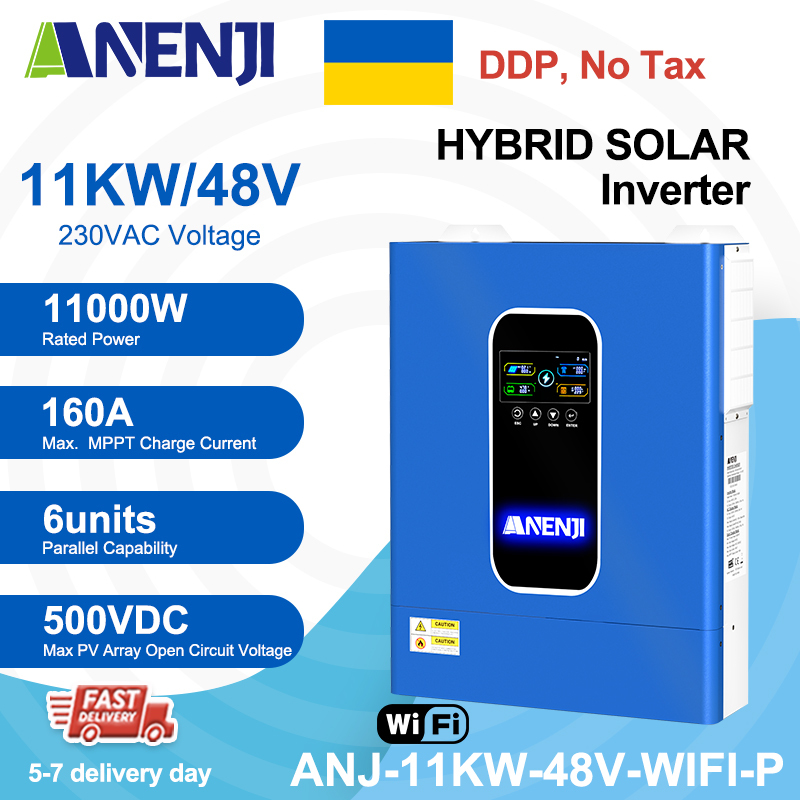 Ukraine DDP----ANENJI 11KW 48V MPPT Hybrid Solar Inverter 230VAC Hybrid Grid Off-grid+ On-grid 160A Dual MPPT Charger 500Vdc 48Vdc WIFI BMS Support Pure Sine Wave and Parallel Function for  6 unit Max