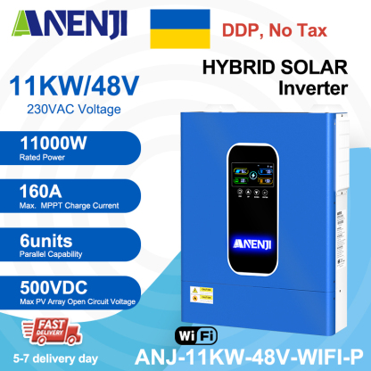 Ukraine DDP----ANENJI 11KW 48V MPPT Hybrid Solar Inverter 230VAC Hybrid Grid Off-grid+ On-grid 160A Dual MPPT Charger 500Vdc 48Vdc WIFI BMS Support Pure Sine Wave and Parallel Function for  6 unit Max