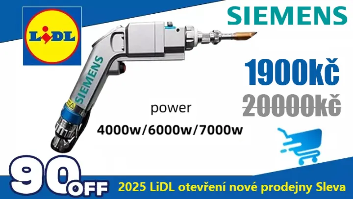 Otevření nové prodejny LiDL v roce 2025! Nová akce na prodejně - 90% sleva na nejnovější svařovací pistoli Siemens 2025