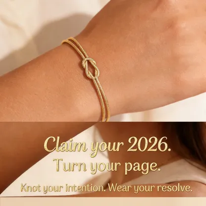 Claim your 2026: Your Journey  Renewed Knot Bracelet |  Tie Your Intention. Wear Your Resolve. 