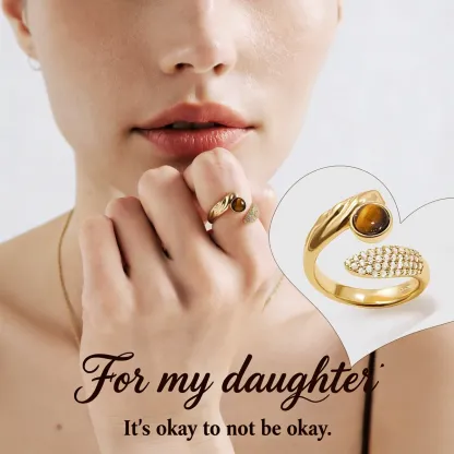 For my daughter,  It's okay to not be okay | Tiger's Eye Strength Ring | A Stone of Courage, A Symbol of You