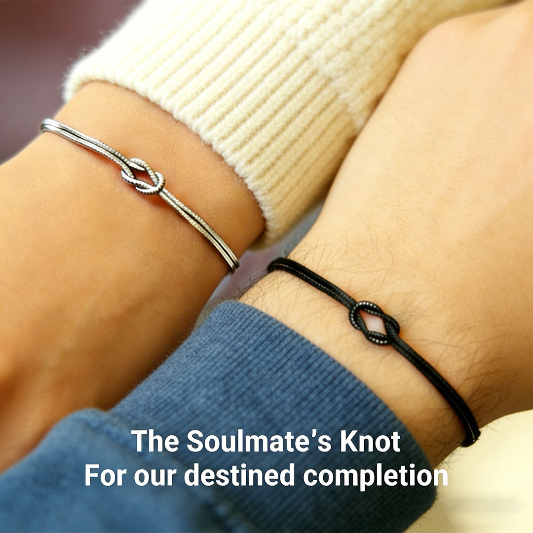 The Soulmate‘s Knot – For our destined completion | Destined Completion Woven by Hands Unseen