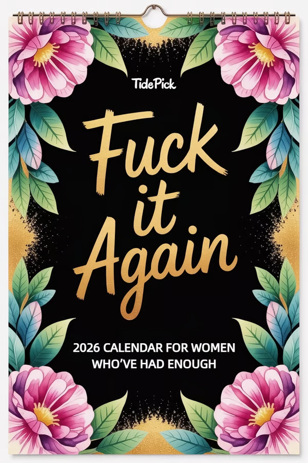 Fuck It Again – 2026 Calendar For Women Who’ve Had Enough