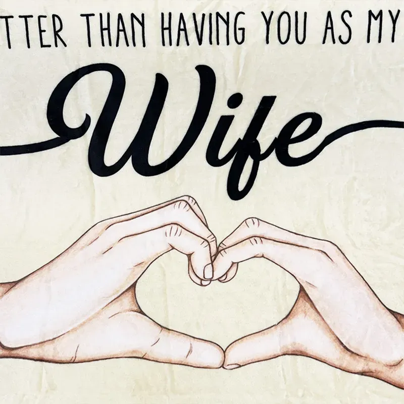 The Only Thing Better Than Having You As My Wife Blanket