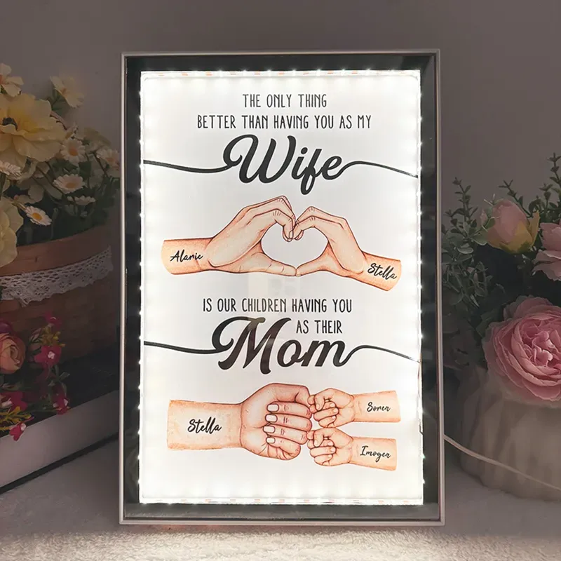 The Only Thing Better Than Having You As My Wife Mirror Light Box