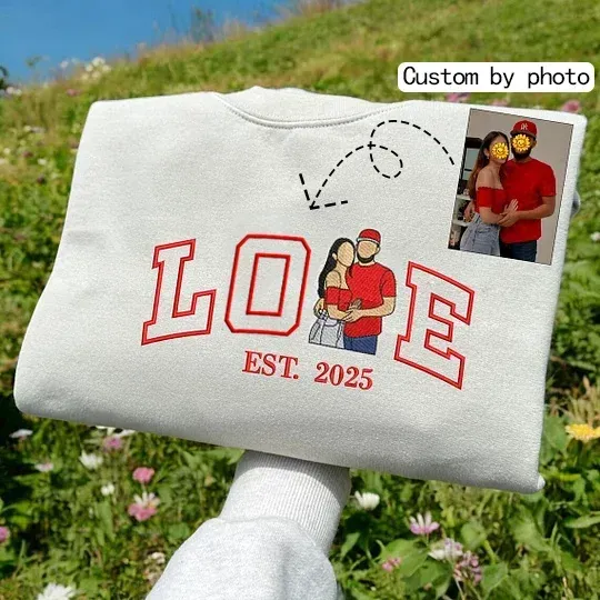 Personalized Embroidered Photo LOVE Est Year Sweatshirt/Hoodie/T-shirt