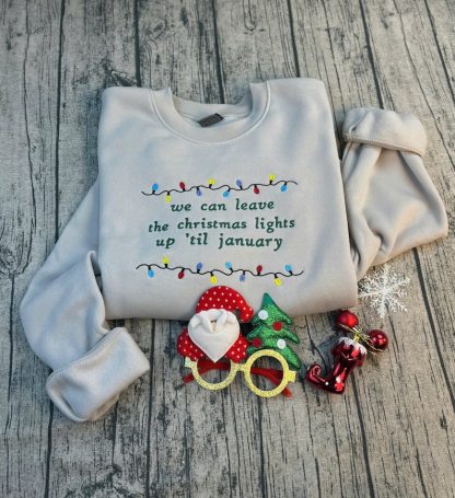 We Can Leave The Christmas Lights Up 'Til January sweatshirt , Embroidered Christmas Lights Cut Hem sweatshirt, Side Bow Appliqué Sweatshirt