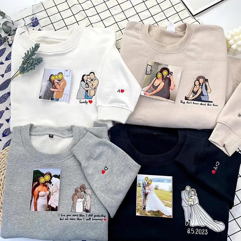 Custom Embroidered Photo Love Message Sweatshirt/Hoodie/T-shirt