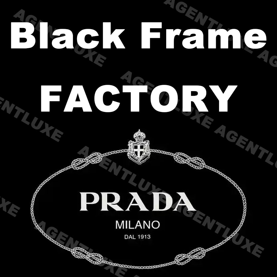 PRADA【Black Frame Factory】