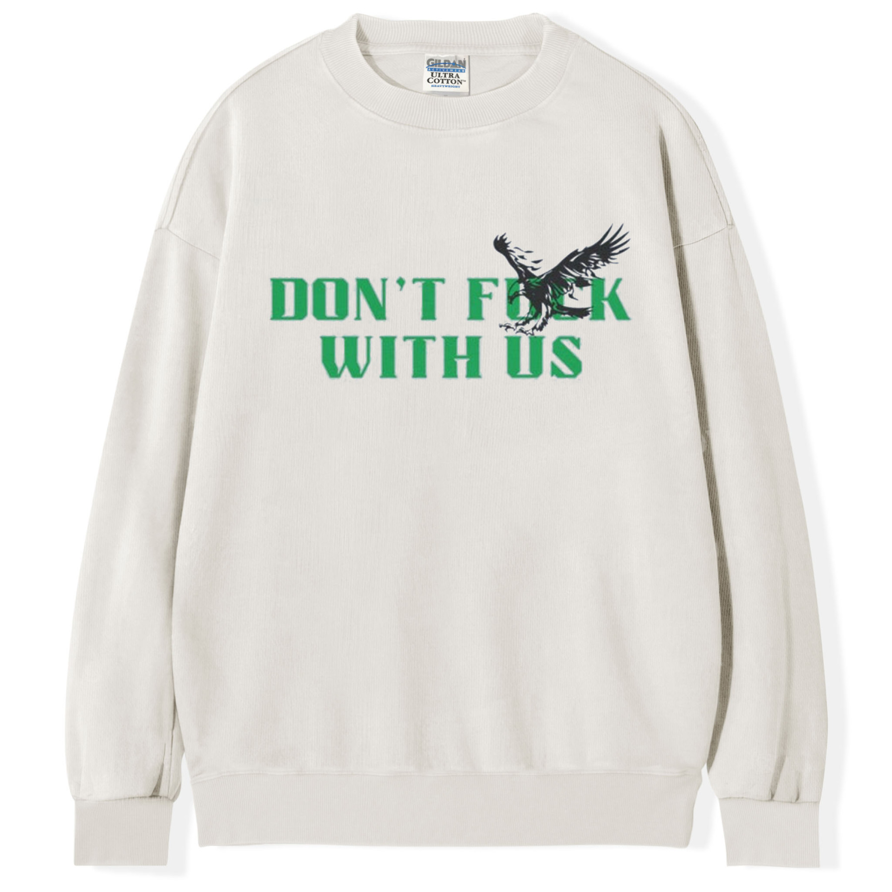 "Don't Mess With Us" T-Shirt/Sweatshirt