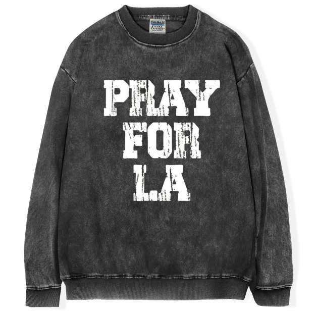 Pray For Los Angeles T-Shirt/Sweatshirt