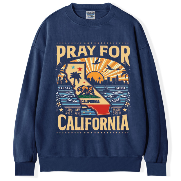 Pray For California T-Shirt/Sweatshirt