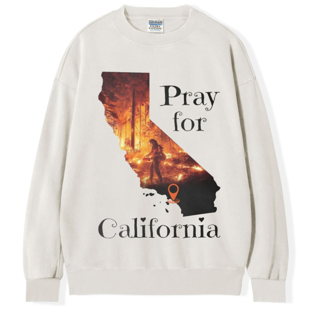Pray For California T-Shirt/Sweatshirt