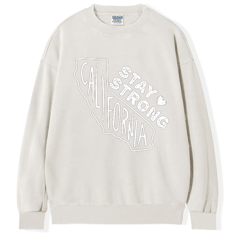 Stay Strong California T-Shirt/Sweatshirt