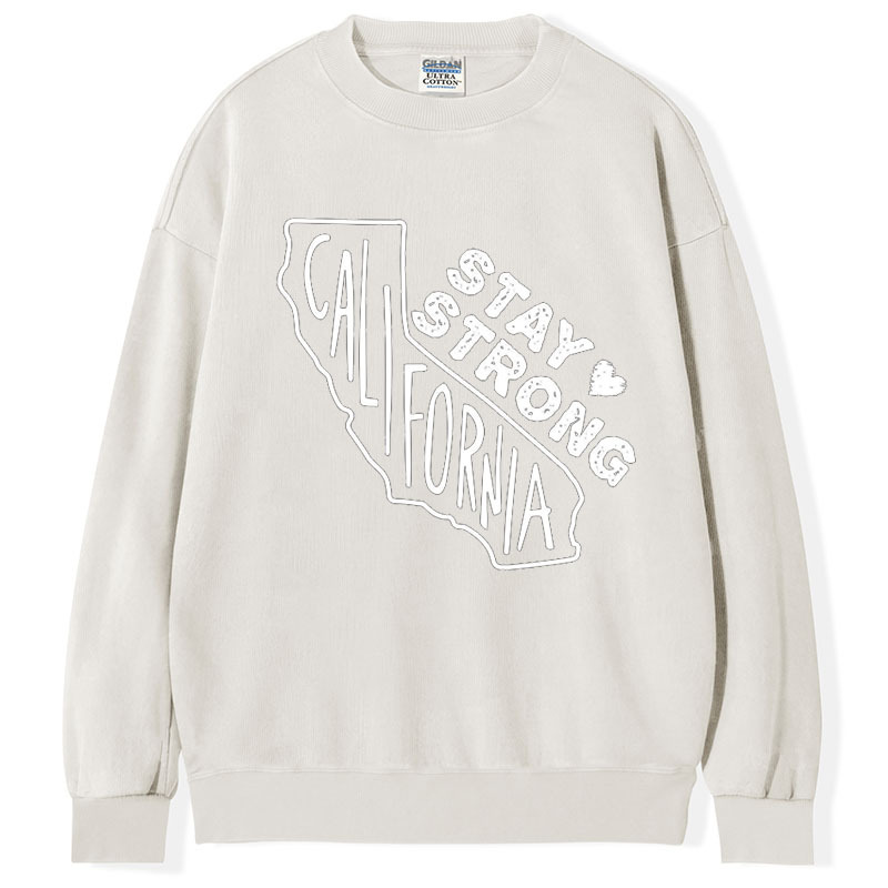 Stay Strong California T-Shirt/Sweatshirt