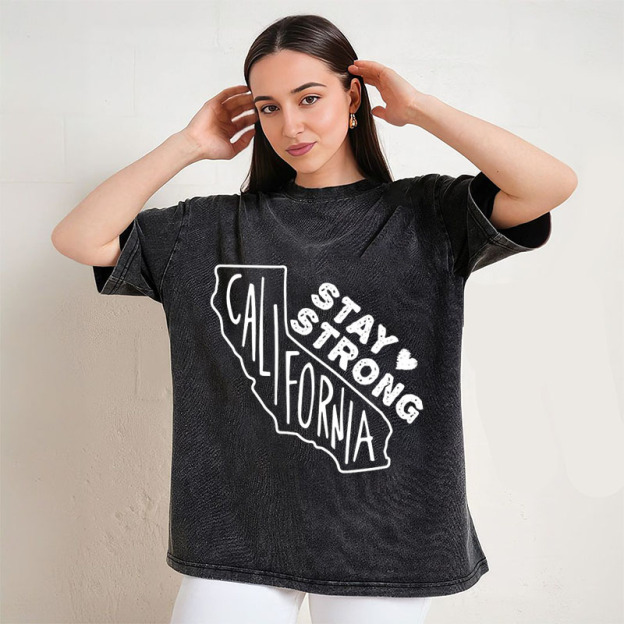 Stay Strong California T-Shirt/Sweatshirt