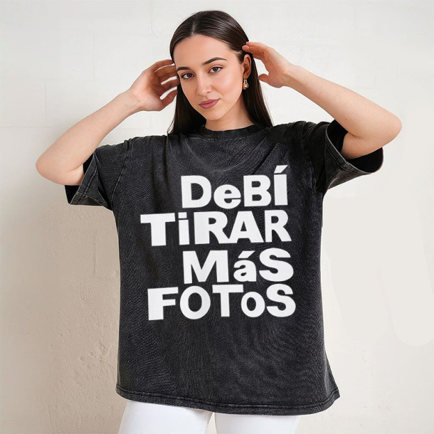 Debi Tirar Mas Fotos T-Shirt/Sweatshirt