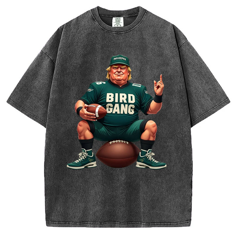 Bird Gang Trump Philadelphia T-Shirt/Sweatshirt