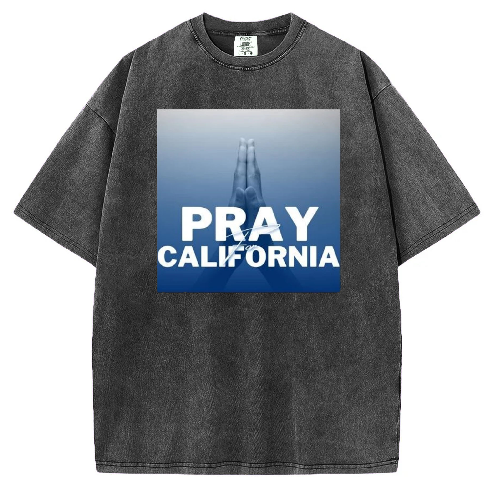 Pray For California T-Shirt/Sweatshirt