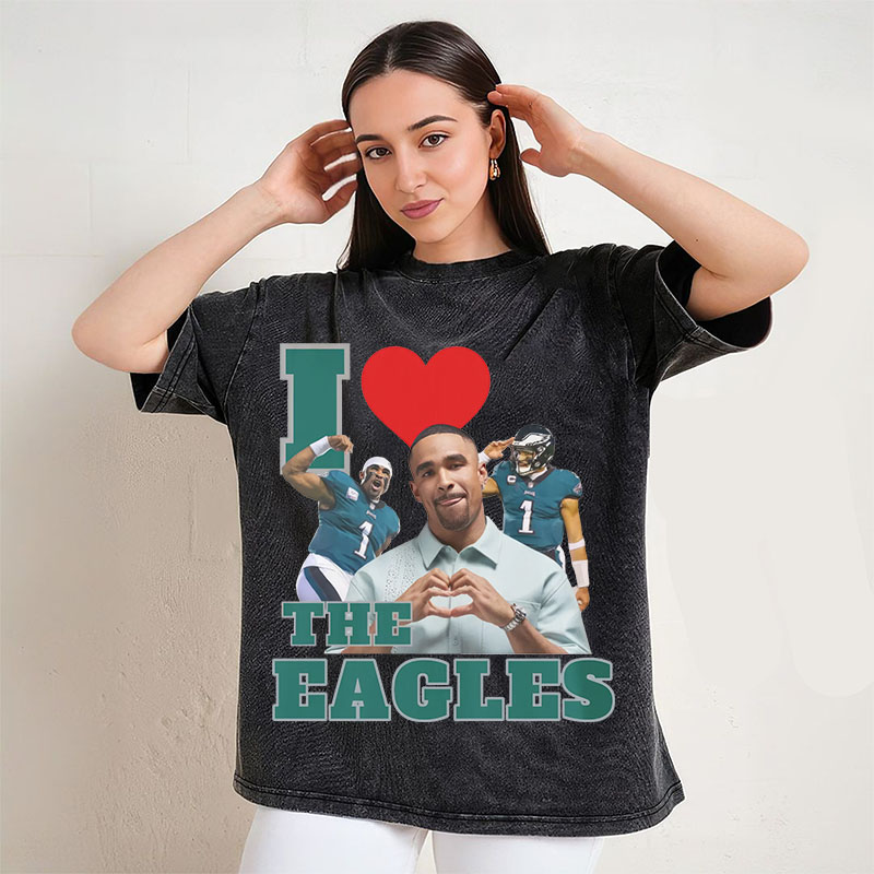 I love the Eagles T-shirt/Sweatshirt