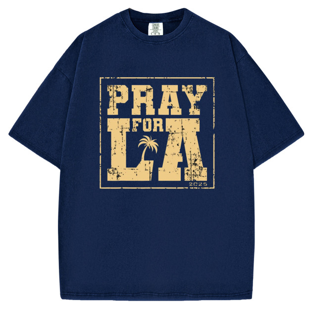 Pray For LA 2025 T-Shirt/Sweatshirt