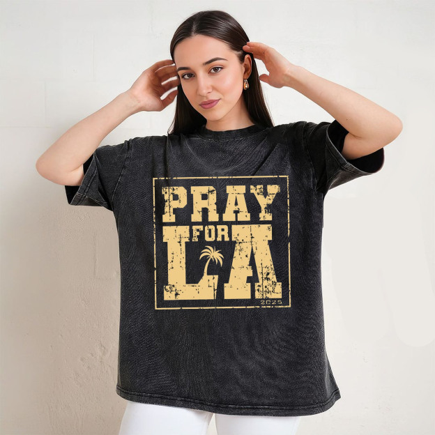 Pray For LA 2025 T-Shirt/Sweatshirt